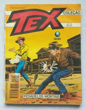 Tex Coleção Nº 118 - Pesadelos Mortais (Editora Globo) Novembro 1996