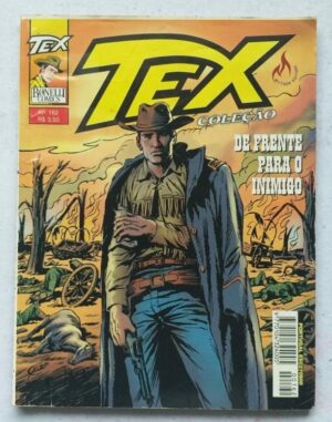 Tex Coleção Nº 162 - De Frente para o Inimigo (Mythos Editora - Bonelli Comics) Julho 2000