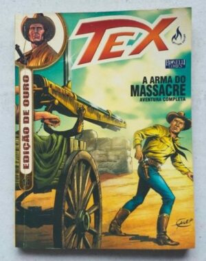 Tex Ouro Nº 14 - A Arma do Massacre (Mythos Editora - Bonelli Comics) Setembro 2004