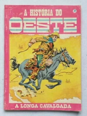 A História do Oeste Nº 21 - A Longa Cavalgada (Record) 1993