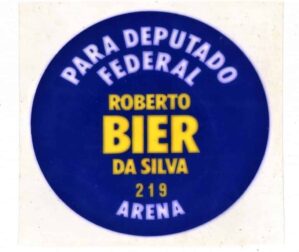 Plastico Adesivo Deputado Federal Roberto Bier da Silva - Arena - Memorabilia Politica