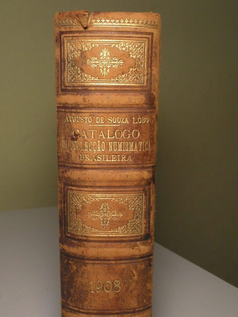 " """Raridade""" Catálogo de Moedas Souza Lobo - 1908 - Totalmente em perfeittas condições - Soberbo / Uma obra de Arte