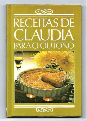 Receitas de Claudia Para o Outono
