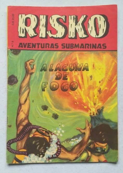 Risko Aventuras Submarinas Nº 06 - A Laguna de Fogo (Ediex) Julho 1962