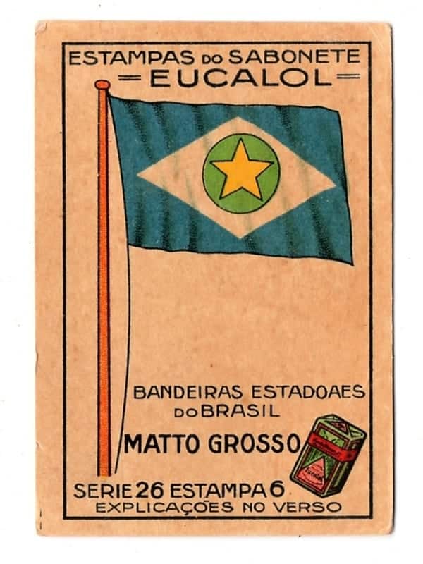 Estampas Eucalol - Bandeiras Estaduais do Brasil - Mato Grosso - Série 26 - Estampa 6 - Anos 30 - 1° Emissão