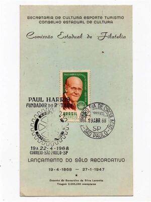 Filatelia - Folhinha Comemorativa com Carimbo 1 Dia de Circulação Fundador do Rotary Internacional Paul Harris -1968