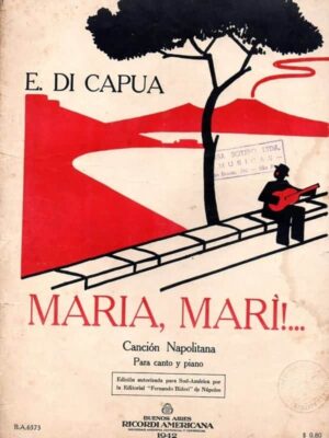 Partitura para Piano - Maria Mari!... - Canção Napolitana - 1944