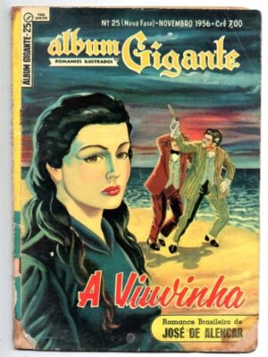 HQ - Gibi - Album Gigante - Nova Fase - Nº 25 - A Viuvinha - José de Alencar - Ebal - 1956