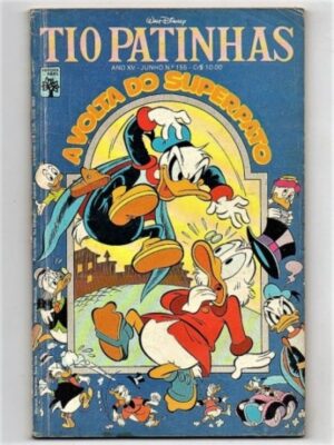 Hq Gibi Almanaque Do Tio Patinhas Nº 155 - A Volta do Superpato - Editora Abril - 1978