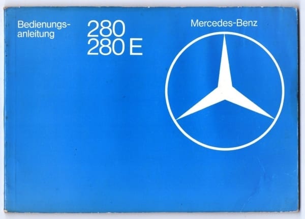 Manual Do Proprietario Mercedes Benz 280 e 280E - Original - 1976 - Em Alemão
