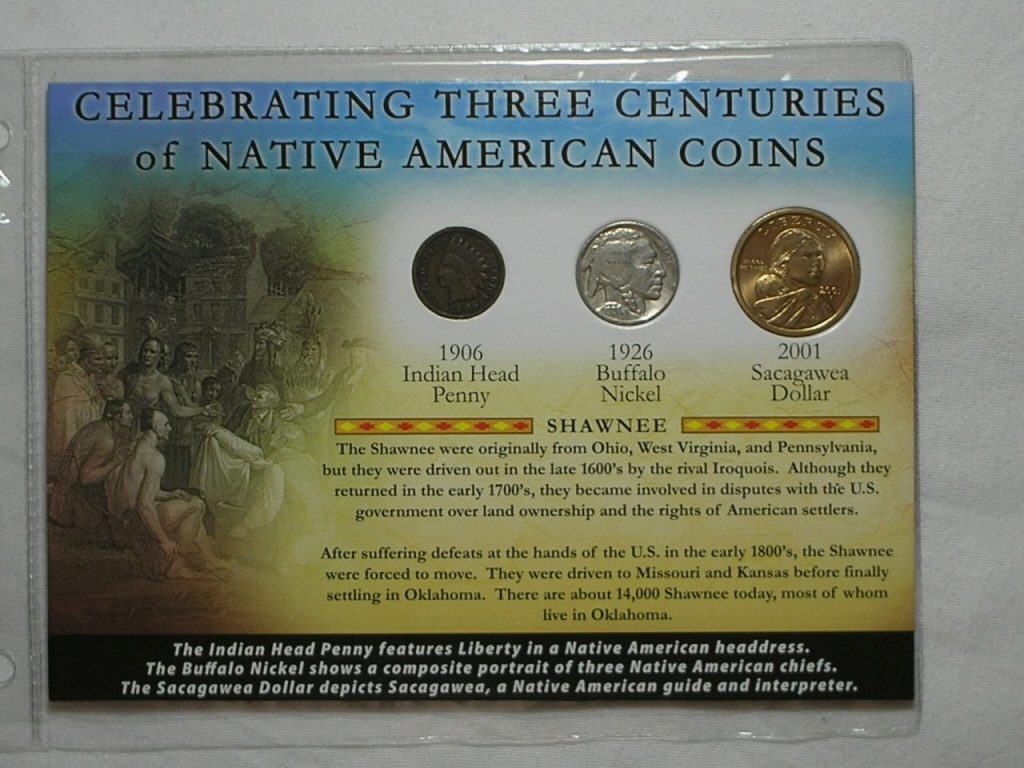 Usa) Celebrating 3 Centuries of Native) 1 cent -1906 Indian Head / 5 Cents - 1926 bufalo / 1 Dollar - 2001 Sacagawea / (Certificado de Autenticidade)