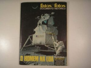 Atenção: Fatos e Fotos : Documentario Histórico em O Homen Na Lua / 1969 / Exclusivo Com Disco relatando os fatos - novo >>> Acompanha o Disco <<<