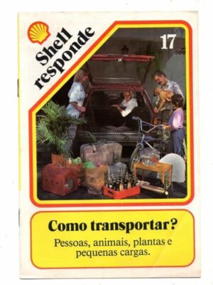 Coleção Shell Responde - Nº 17 - Anos 80 - Como Transportar ?