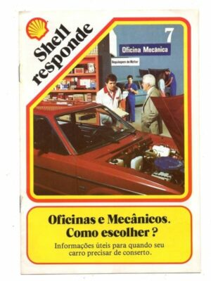 Coleção Shell Responde - Nº 7 - Anos 80 - Oficinas e Mecanicos Como Escolher ?
