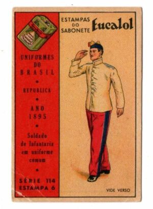 Estampas Eucalol - Uniformes do Brasil - Republica - Série 114 - Estampa 6 - Anos 40 / 50 - 2° Emissão