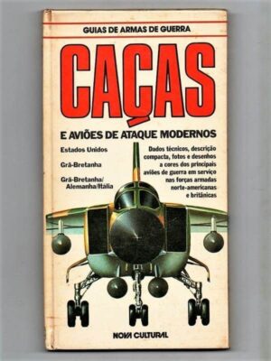 Livro - Caças e Aviões de Ataque Modernos - Nova Cultural
