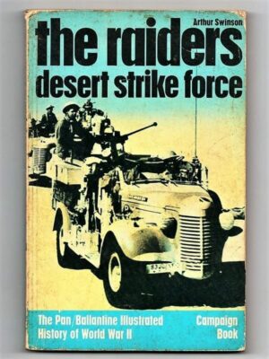 Livro - The Raiders Desert Strike Forces - Arthur Swinson