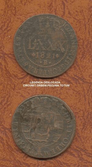 MOEDA DE COBRE LXXX 1821B, VARIANTE LEGENDA DESLOCADA.