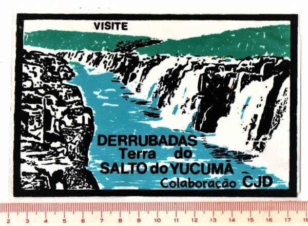 Plastico Adesivo - Visite Derrubadas ( RS ) - Terra do Salto do Yucumã - Anos 70