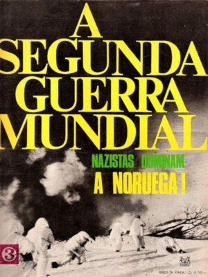 Segunda Guerra Mundial - Fasciculo - Nº 3 - Editora Codex - Anos 60