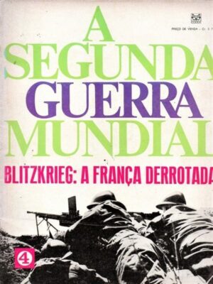 Segunda Guerra Mundial - Fasciculo - Nº 4 - Editora Codex - Anos 60