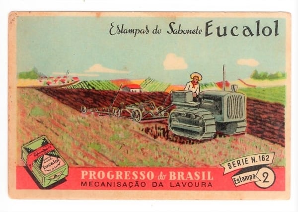 Estampas Eucalol - Progresso do Brasil - Série 162 - Estampa 2 - Anos 40 - Emissão Unica