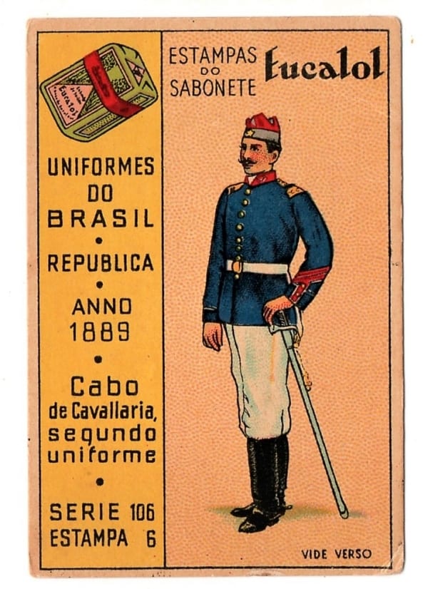 Estampas Eucalol - Uniformes do Brasil - Republica - Série 106 - Estampa 6 - Anos 30 / 40 - 1° Emissão