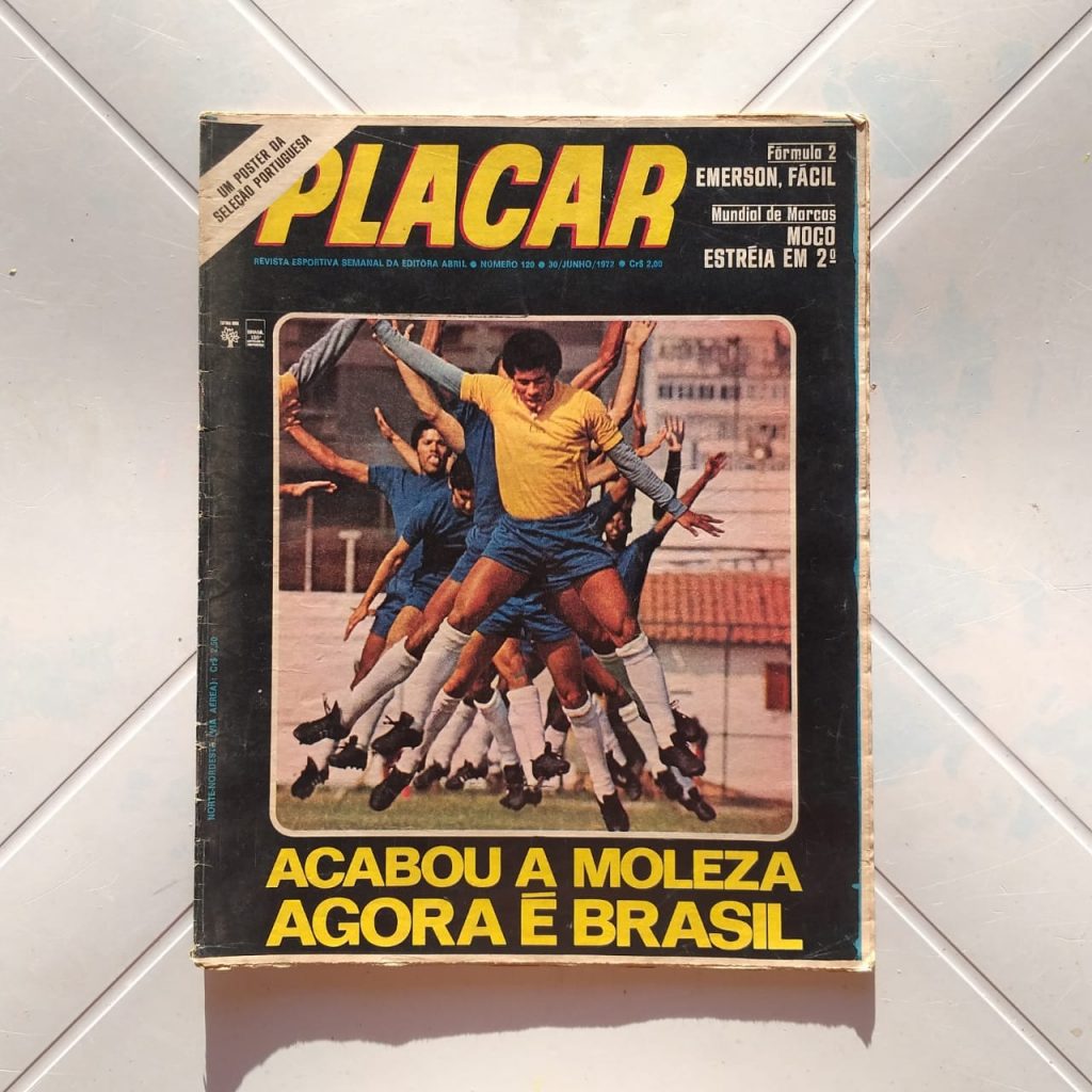 Placar Nº 0120 (Sem pôster) 30 de Junho de 1972 (Revista) Leia a Descrição