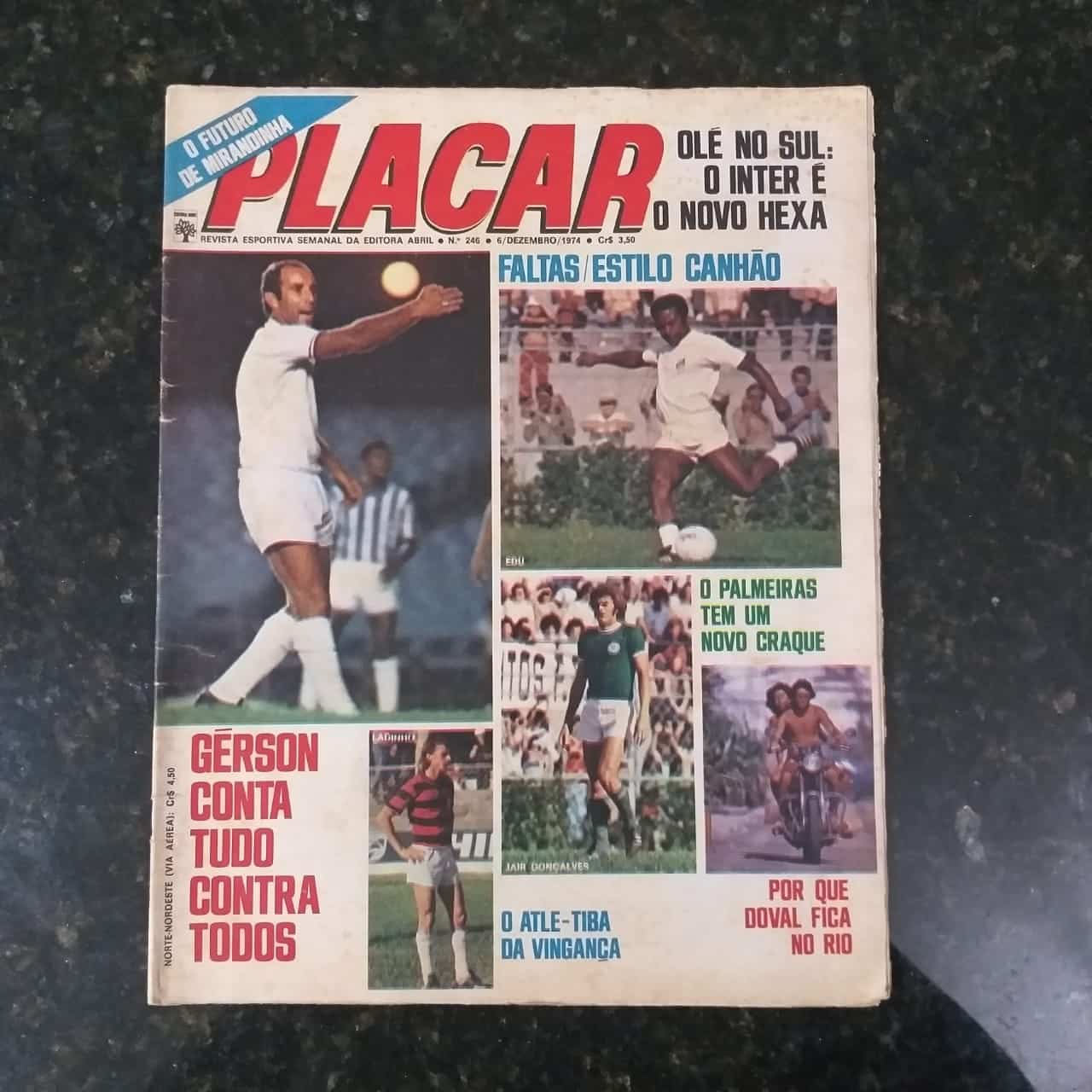 Placar Nº 0246 (Com pôster Vladimir - Corinthians + Pôster Interno Goiânia - Campeão Goiano de 1974) 6 de Dezembro de 1974 (Revista)
