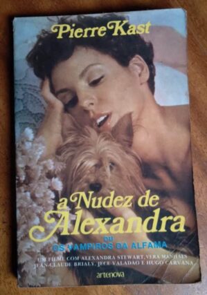 Livro Pierre Kast Artenova / A Nudez de Alexandra ou Vampiros de Alfama.