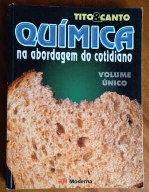 Livro Química na abordagem do cotidiano vol único/ Tito e Canto Ed Moderna.