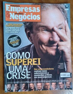 Revista Peq Empresas Gran Negócios 234 / Como superei uma crise.
