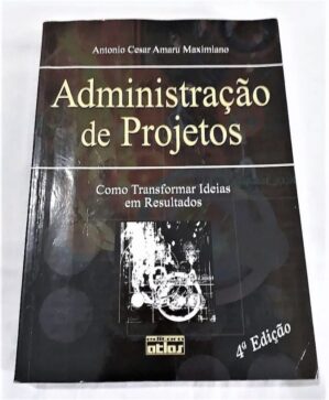 Administração De Projetos - Antônio C. Amaru Maximiano