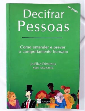 Decifrar Pessoas - Jo-Ellan Dimitrius e Mark Mazzarella