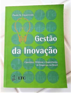 Gestão Da Inovação - Paulo N. Figueiredo