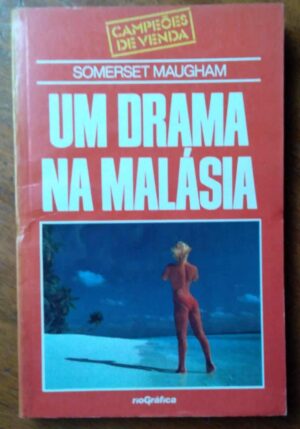 Livro Somerset Maugham / Um Drama na Malásia / Rio Gráfica Campeões de Venda.