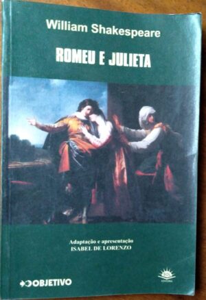 Livro William Shakespeare / Romeu e Julieta / Objetivo.