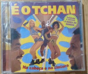 É o Tchan Na Cabeça e na Cintura / a Dança do Bumbum.