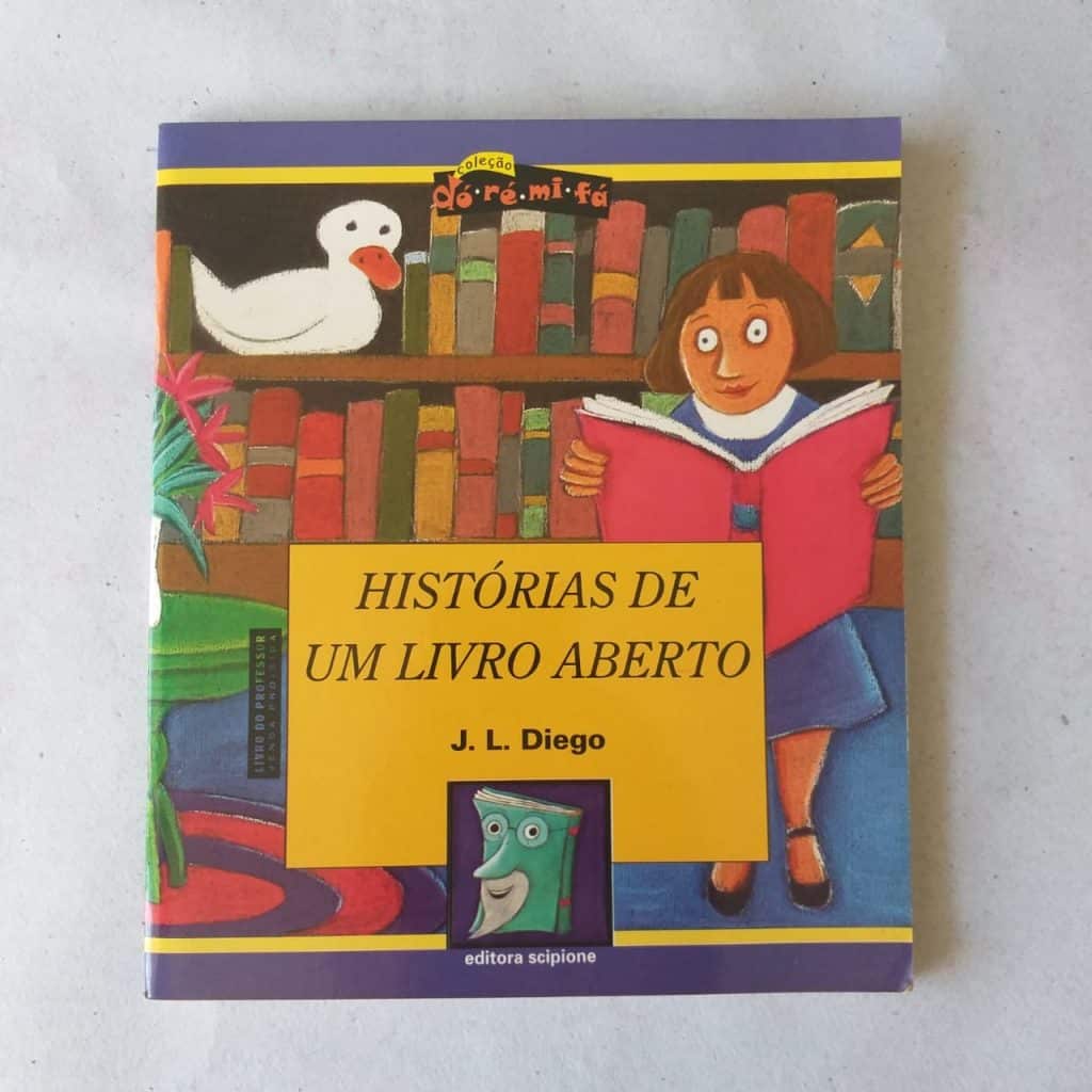 Histórias de um Livro Aberto (Editora Scipione) Autor J.L.Diego - 2002 (Livro)