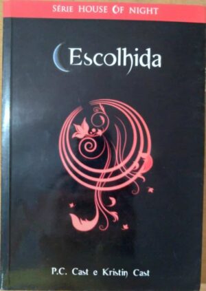 P8 livro House of Night 3 / Escolhida / P C Cast / Ed Novo Século.
