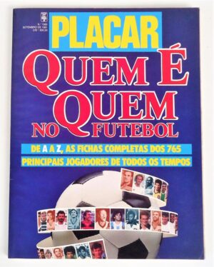 Revista Placar N° 1063 - Quem é Quem no Futebol - 1991