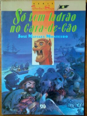 Livro Barba Suja só tem Ladrão no Cara de Cão.