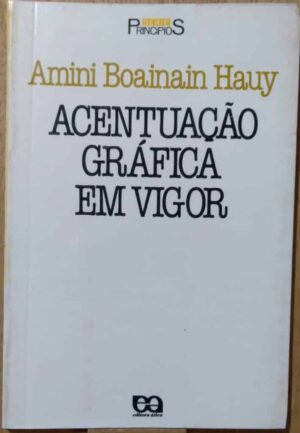 Série Princípios 175 / Acentuação gráfica em Vigor.