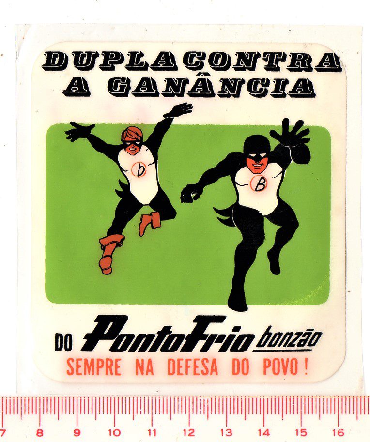 Antigo Plastico Adesivo - Ponto Frio Bonzão Dupla Contra a Ganancia - Anos 60