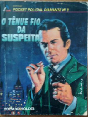 Bolsilivro Policial Diamante 3 / Howard Holden Tênue fio da Suspeita.