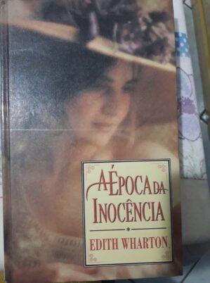 A Época da Inocência - Edith Wharton