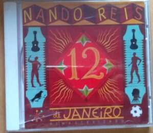 Cd Nando Reis 12 de janeiro / Bom dia Meu aniversário Foi embor