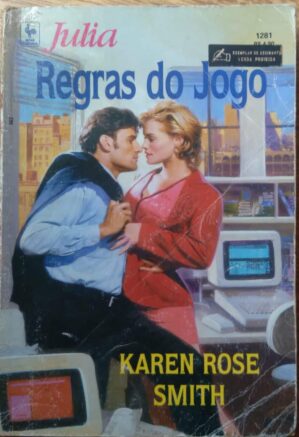 Bolsilivro Julia 1281 / Regras do jogo / Karen Rose Smith.
