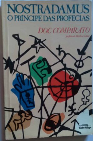Doc Comparato / Nostradamus o príncipe das profecias.