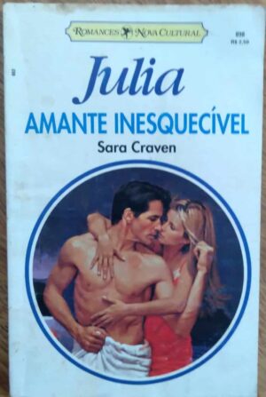 Bolsilivro Julia 898 / Amante inesquecível / Sara Craven.
